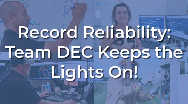 Thanks to DEC's incredible employees, 2022 was the Co-op's most reliable year! Meet the team that keeps your lights on.